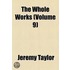 Whole Works (Volume 9)