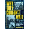 Why They Couldn't Wait by Jane Anna Gordon
