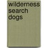 Wilderness Search Dogs