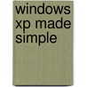 Windows Xp Made Simple by P.K. Mcbride