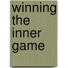 Winning the Inner Game by L. Michael Hall