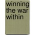 Winning the War Within