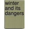 Winter and Its Dangers door Hamilton Osgood