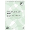 Wise, Strange and Holy door Claudia V. Camp