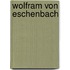 Wolfram Von Eschenbach
