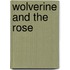 Wolverine and the Rose