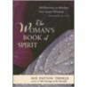 Woman's Book Of Spirit by Sue Patton Thoele