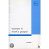 Women In Mark's Gospel by Susan Miller