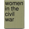 Women In The Civil War door Mary Elizabeth Massey