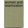 Women and Islamization by Karin Ask