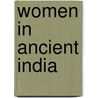 Women in Ancient India door Clarisse Bader