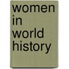 Women in World History door Sarah S. Hughes