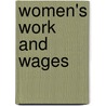 Women's Work and Wages door M. Ccile Matheson