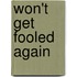 Won't Get Fooled Again