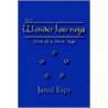 Wonder Journeys Part I door Jarod Espy