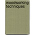 Woodworking Techniques