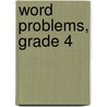 Word Problems, Grade 4 door Rainbow Bridge Publishing