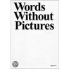 Words Without Pictures by Charlotte Cotton