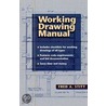 Working Drawing Manual by Fred A. Stitt