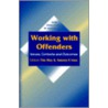 Working with Offenders door Tim May