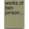 Works of Ben Jonson... door Anonymous Anonymous