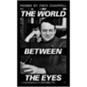 World Between The Eyes door Fred Chappell