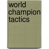 World Champion Tactics by Leonid Shamkovich
