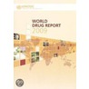 World Drug Report 2009 by United Nations: Office On Drugs And Crime