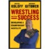 Wrestling With Success