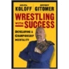 Wrestling With Success door Nikita Koloff