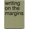 Writing On The Margins door David Bartholomae