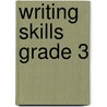 Writing Skills Grade 3 door Flash Kids Editors