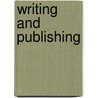 Writing and Publishing door Onbekend