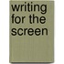 Writing for the Screen