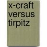 X-Craft Versus Tirpitz door Alf R. Jacobsen