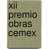 Xii Premio Obras Cemex by Cemex Corp