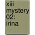 Xiii Mystery 02: Irina