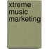 Xtreme Music Marketing
