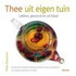 Thee uit eigen tuin