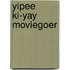 Yipee Ki-yay Moviegoer