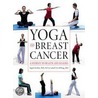 Yoga And Breast Cancer door Isabell Utz-Billing