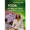 Yoga als Weg zur Seele door Gertraud Radke