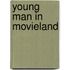 Young Man in Movieland