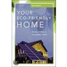 Your Eco-Friendly Home by Sid Davis