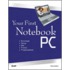 Your First Notebook Pc