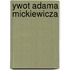 Ywot Adama Mickiewicza