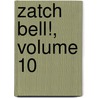 Zatch Bell!, Volume 10 door Makoto Raiku