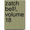 Zatch Bell!, Volume 18 door Makoto Raiku