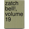 Zatch Bell!, Volume 19 door Makoto Raiku