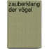Zauberklang der Vögel